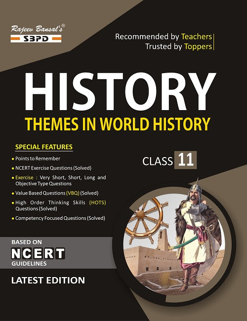 History Themes In World History Class 11 Based on NCERT Guidelines(sbpd publication)