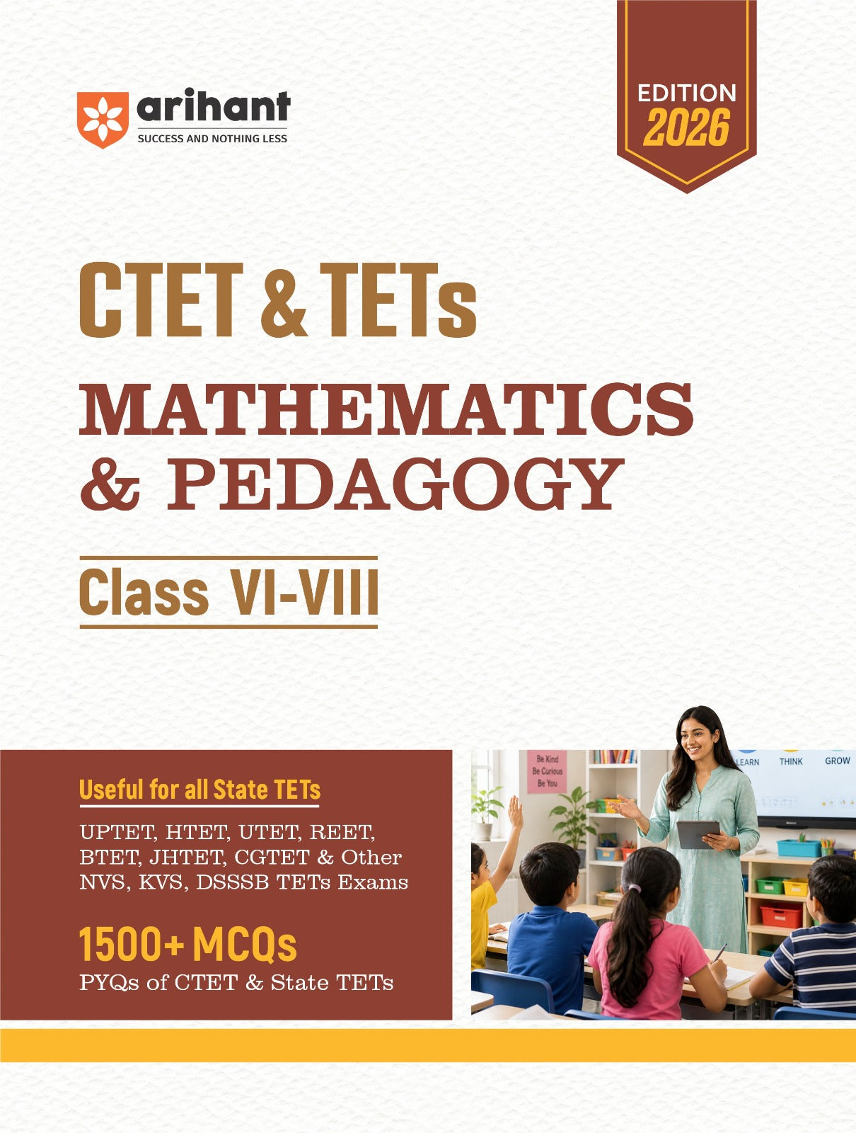 Arihant CTET & TETs Mathematics & Pedagogy Class VI-VIII Edition 2026