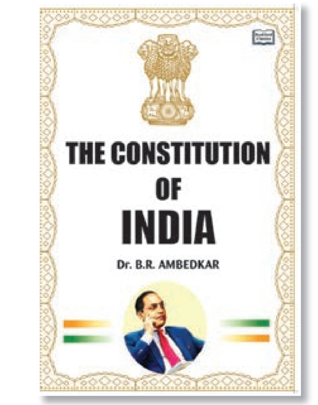 The Constitution of India by Dr. B.R. Ambedkar