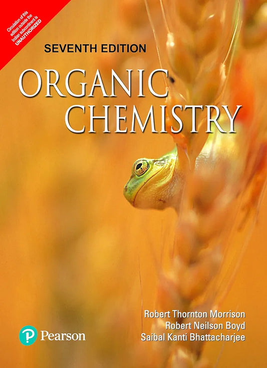 Organic chemistry paper back, robert thornt morrisan robert neil son boyd, saibal kahti bhattachar jee?: 7th edition