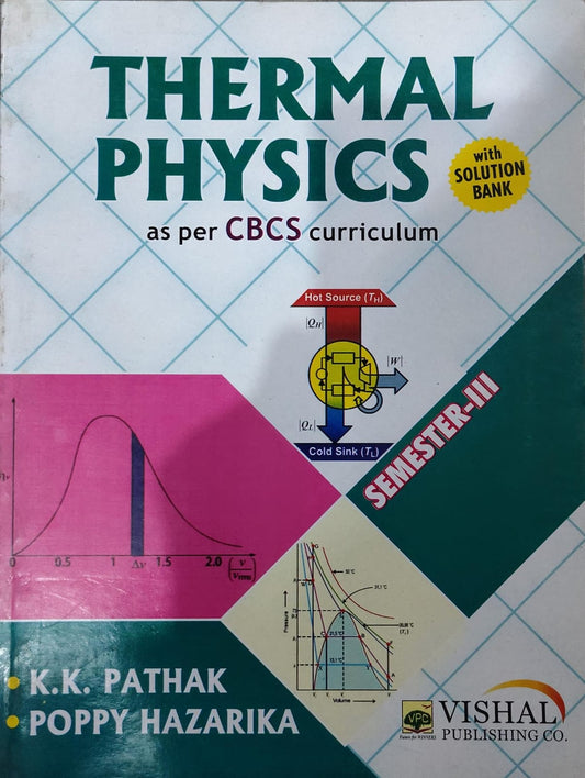VPC's Thermal Physics (With Solution Bank) - As Per CBCS Curriculum - Semester-III - By K.K. Pathak & Poppy Hazarika - Vishal Publishing Co.