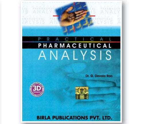 Practical Pharmaceutical Analysis | Dr. G. Devala Rao | Birla Publications Pvt. Ltd.