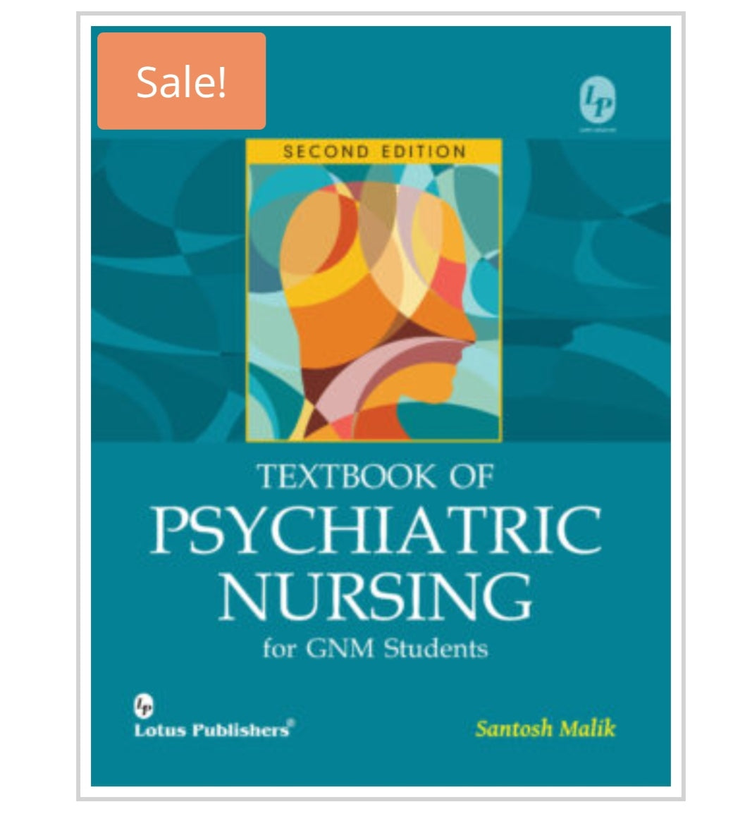 Textbook of Psychiatric Nursing for GNM Students  
_Second Edition_  
Publisher:  
Lotus Publishers  
Author name:  
Santosh Malik