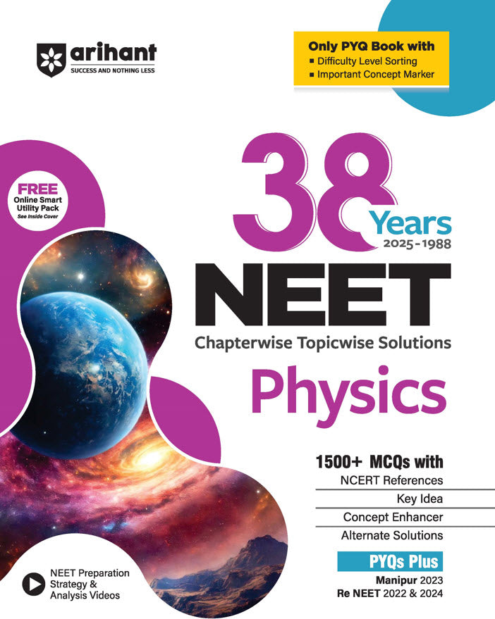 NEET Physics 38 Year's Chapterwise - Topicwise Solutions (2025-1988)| 1500+ MCQs With NCERT Refrences | Re NEEET 2022 & 2024 | English Medium| Arihant