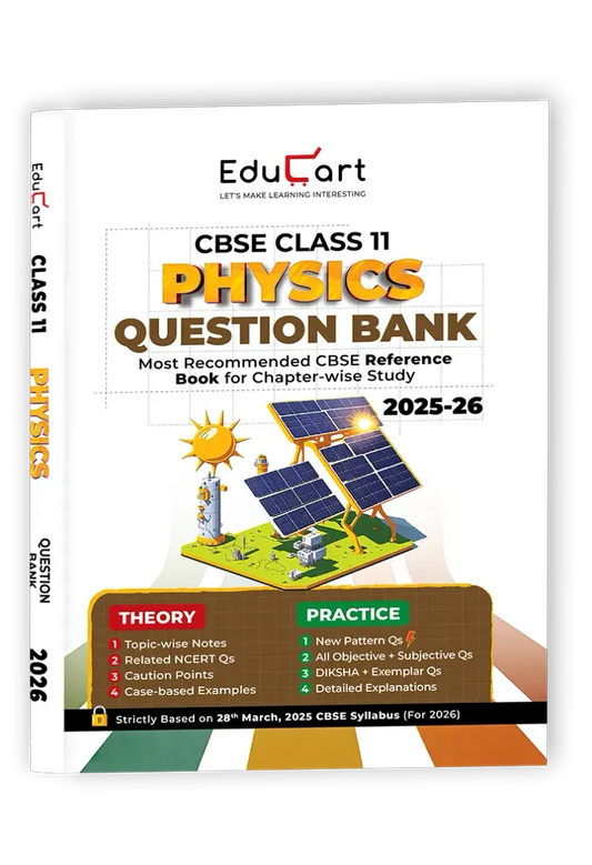 Educart CBSE Question Bank Class 11 Physics 2026(Strictly for2025- 26 Exams)