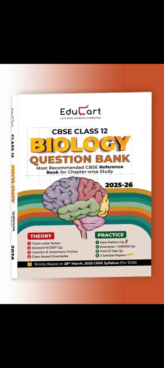 Educart CBSE Class 12 Biology Question Bank 2025-26 on new Syllabus 2026 (Includes Past Years Solved Questions