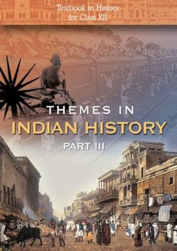 Themes in Indian History Part III - Textbook in History for Class XII(NCERT)