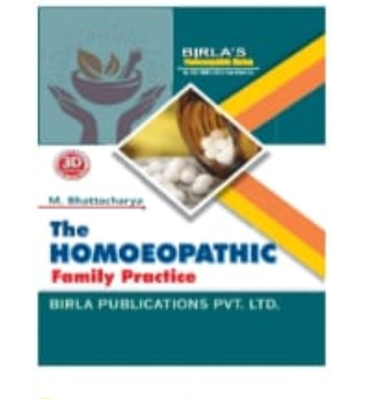 The Homoeopathic Family Practice | M. Bhattacharya | 3D Edition | Birla Publications