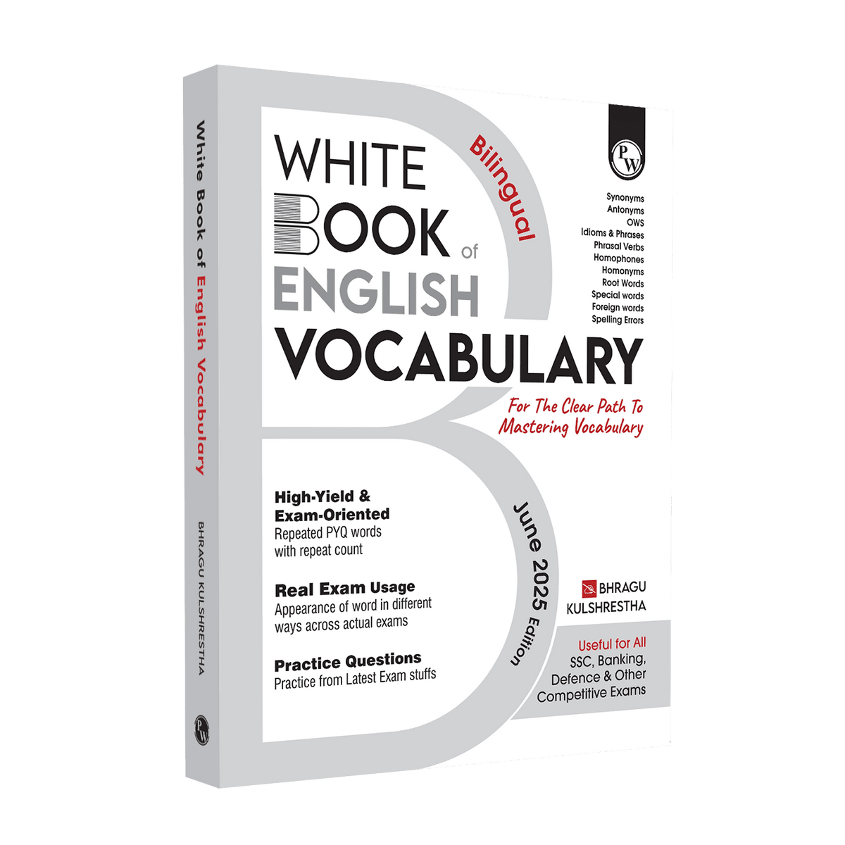 PW White Book of English Vocabulary June 2025 Edition By Bhragu Sir For SSC CGL, CHSL, MTS, CPO, GD, Banking, Defence, Teaching & Other Competitive Exams (Bilingual)
By PW