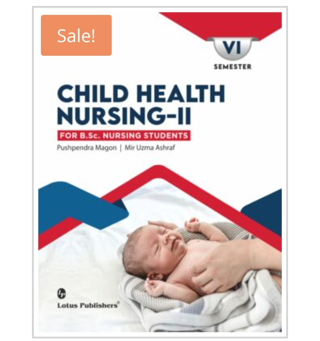 Child Health Nursing-II For B.Sc. Nursing Students  
Publisher:  
Lotus Publishers  
Authors:  
Pushpendra Magon | Mir Uzma Ashraf
