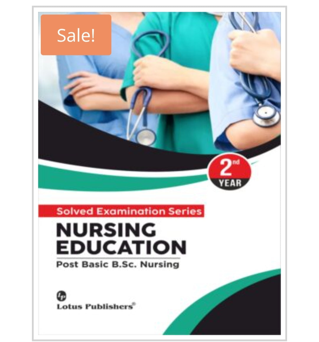 NURSING EDUCATION  
Post Basic B.Sc. Nursing - 2nd Year  
 Publisher:  
Lotus Publishers  
Author Name:  
Not visible on this cover.