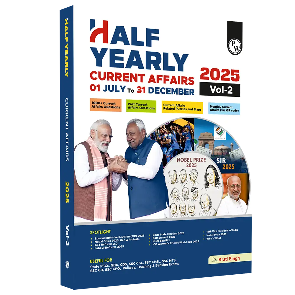PW Half Yearly Current Affairs Magazine Vol. 2 July to December 2025 By Krati Singh | For SSC, Banking, Teaching, Railway, Defence and Other Competitive Exams 2026-27 English Edition
By PW