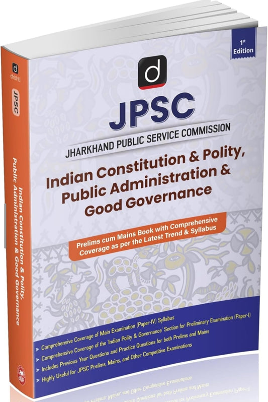 Drishti Publications
DRISHTI IAS JPSC Indian Constitution & Polity, Public Administration & Good Governance, Prelims cum Mains Comprehensive Book, As per Latest JPSC Syllabus, JPSC Book for Jharkhand