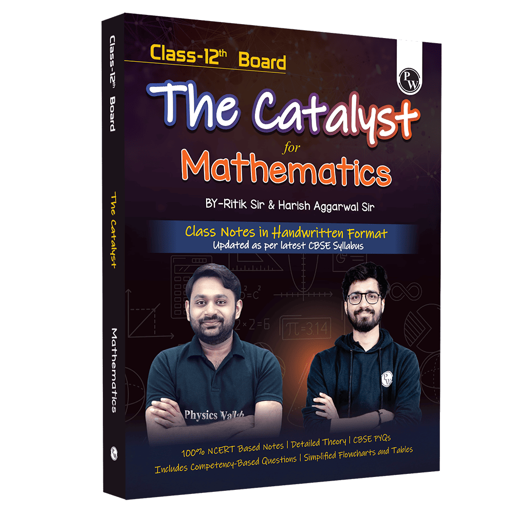 PW Class 12 Board The Catalyst For Mathematics with Most Relevant Practice Questions Booklet By Ritik Sir & Harish Sir | Handwritten Notes | Detailed Theory, PYQs
By PW