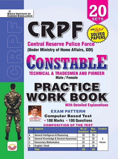Kiran's CRPF Constable Technical & Tradesmen and Pioneer Practice Work Book – 20 Practice Sets + Latest Solved Papers with Detailed Explanations | CBT Exam Guide for Male/Female | 100 Qs, 100 Marks | Hindi /English 
Publication:- kiran institute career