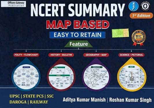 NCERT Summary Map Based 1st Edition English Medium | Easy To Retain | Polity Flowchart, History Bulletin, Geography Map, Science Pictorial | For UPSC, State PCS, SSC, Daroga, Railway | Officers Gateway Publication | By Aditya Kumar Manish, Roshan Kumar