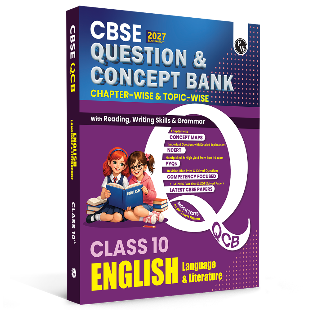 PW CBSE Question & Concept Bank (QCB) Class 10 English Language & Literature Chapter-wise and Topic-wise Solved Questions For 2027 Board Exams with 50% Competency Based Question
By PW
