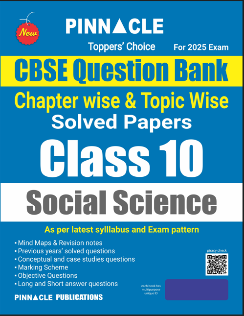 CBSE Question Bank Chapter-Wise and Topic-Wise Solved Papers Class 10 Social Science Standard For Board Exams 2025| PINNACLE
