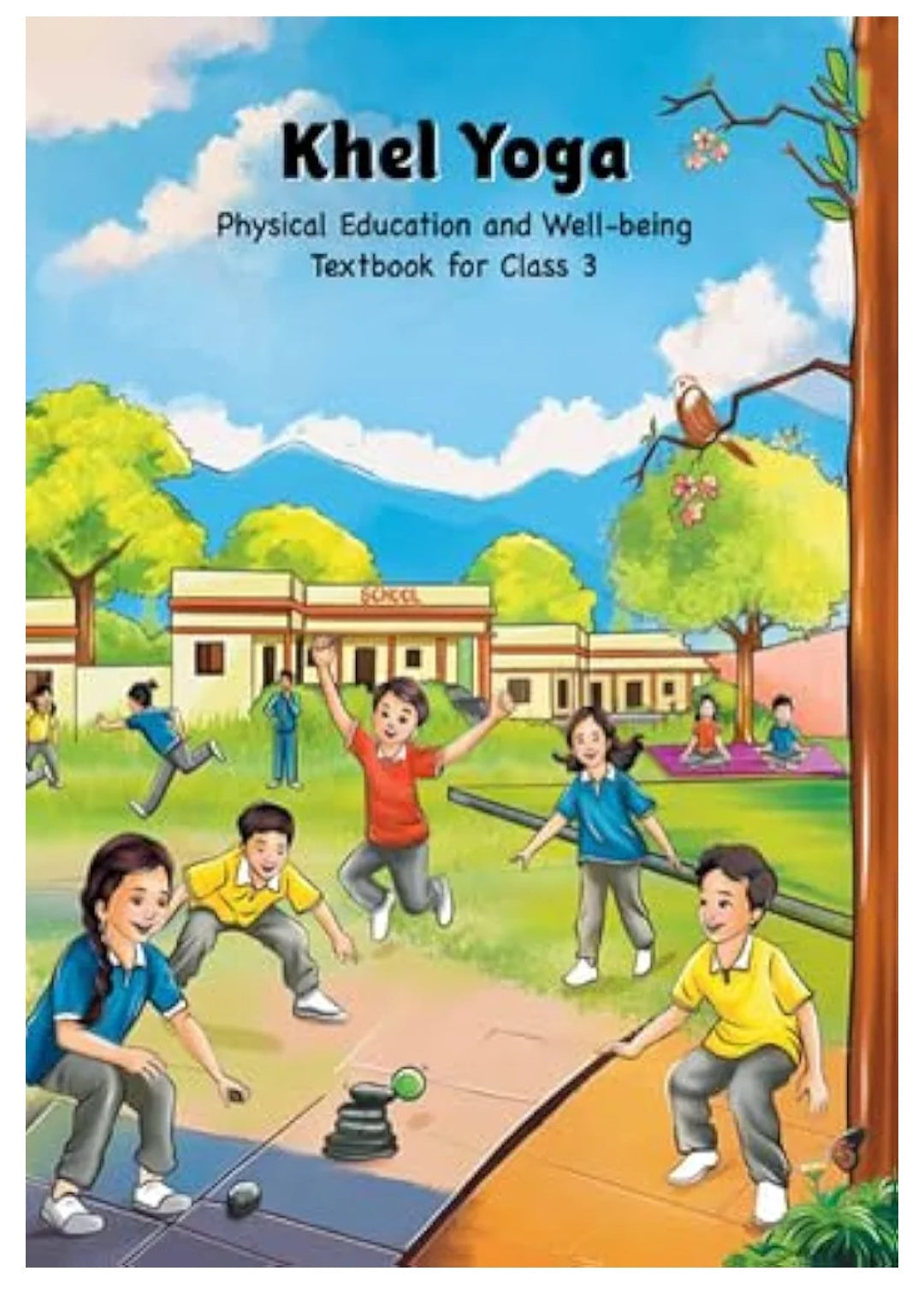 Khel Yoga - Physical Education and Well-being Textbook for Class 3
