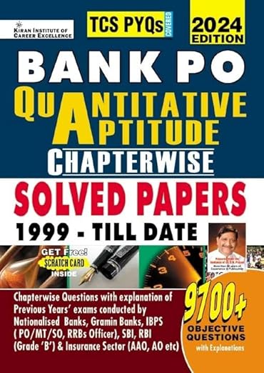 Kiran Bank PO Quantitative Aptitude Chapterwise Solved Papers 1999 Till Date 2024 Edition TCS PYQs Covered 9700+ Objective Questions (English Medium)(4856)