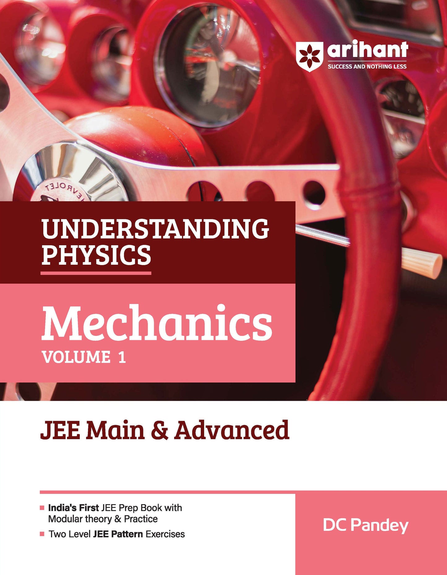 Understanding Physics Mechanics Volume 1 for JEE Main & Advanced 2027 | Modular Theory, Concept Practice & Two-Level JEE Pattern Exercises | DC Pandey| Arihant
