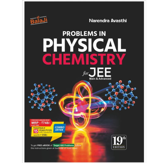 Narendra Avasthi
Problems in Physical Chemistry for JEE Main & Advanced | 19th Edition | By Narendra Avasthi | Comprehensive Practice Book with Previous Year Questions (PYQs) & Solutions | Ideal for IIT JEE Aspirants( SHRI BALAJI PUBLICATION)