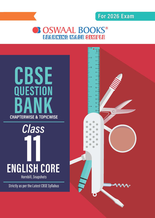 CBSE Question Bank Class 11 English Core, Chapterwise And Topicwise Solved Papers For 2026 Exams| Oswaal