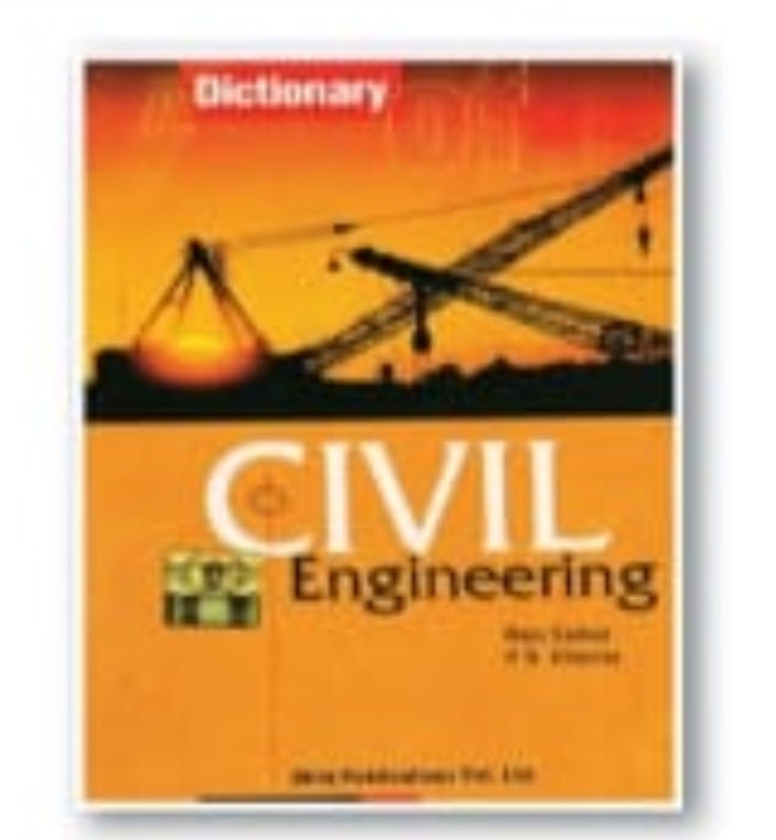 Dictionary of Civil Engineering | Yashbir Singh & P. S. Mehra