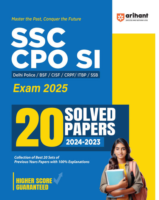 SSC CPO SI Exam 2025 | 20 Solved Papers (2024-2023) | For Delhi Police,BSF,CISF,CRPF,ITBP & SSB | English Medium|Arihant|