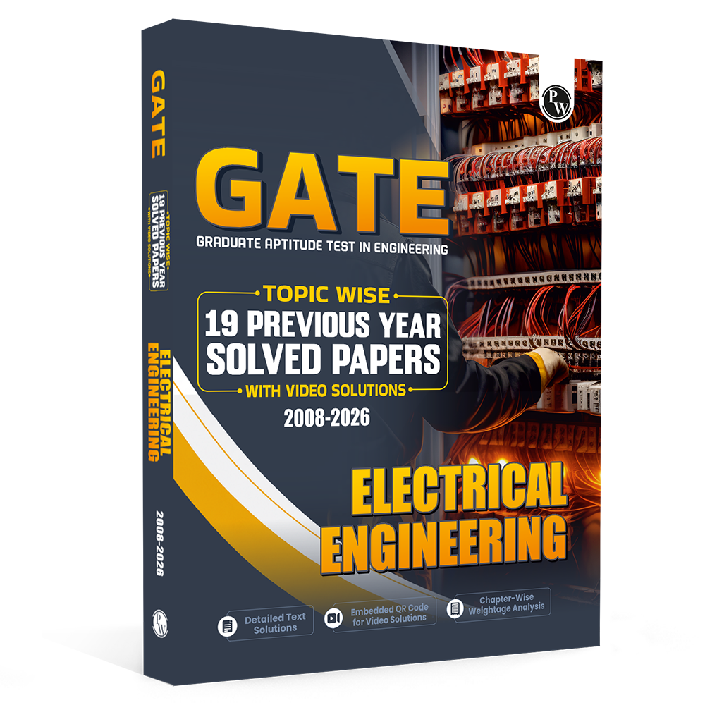 GATEWALLAH Electrical Engineering Topicwise Previous Year Solved Papers (2025 - 2008) with Video Solutions For 2026 Exams | Detailed Text Solutions
By PW