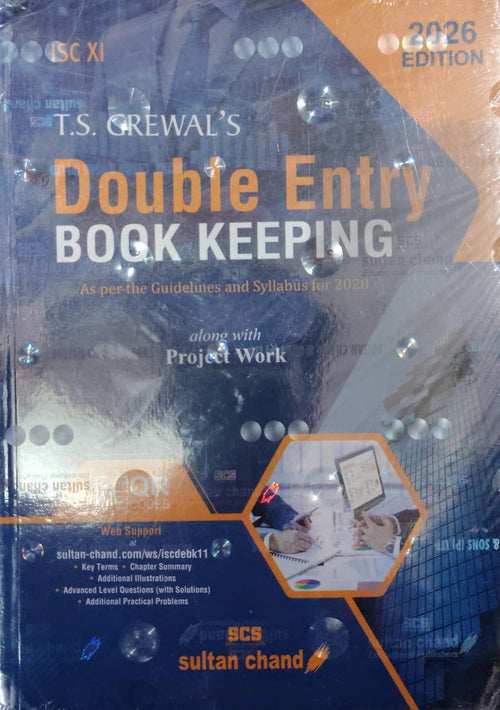 T S Grewal's Double Entry Book Keeping along with Project Work - ISC Class 11 - 2026 Edition - Sultan Chand & Sons
