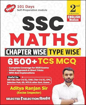 SSC MATHS 6000+ TCS MCQs Chapter-wise & Exam-wise Aditya Ranjan Sir (English Medium) 2nd Edition | Detailed explanations & Short tricks - BEST BOOK FOR SSC (Paperback, Aditya Ranjan Sir