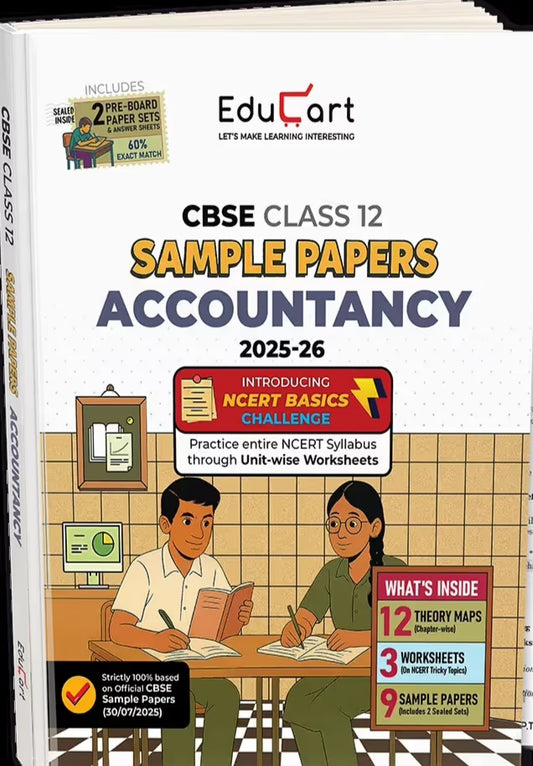 Educart CBSE Sample Paper Class 12 2025-26 – Accountancy (Based on latest CBSE Sample Papers Released on 30-07-25) For 2026 Board Exam