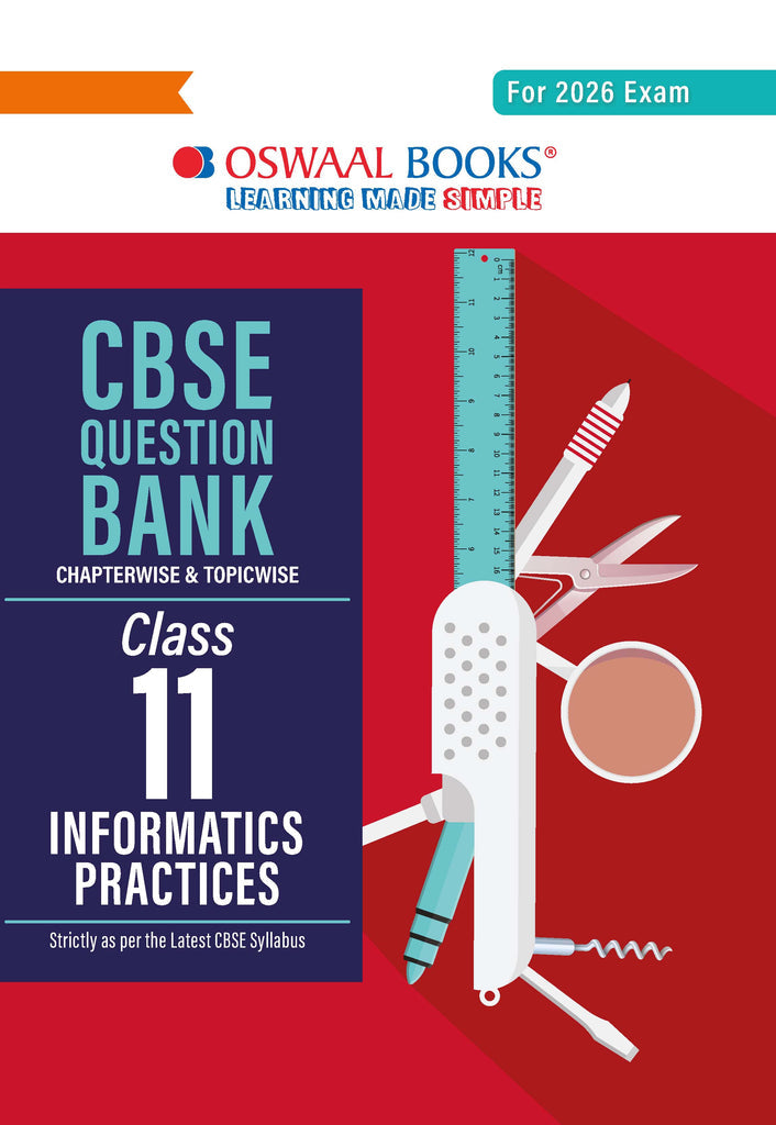 CBSE Question Bank Class 11 Informatics Practices, Chapterwise And Topicwise Solved Papers For 2026 Exams| Oswaal