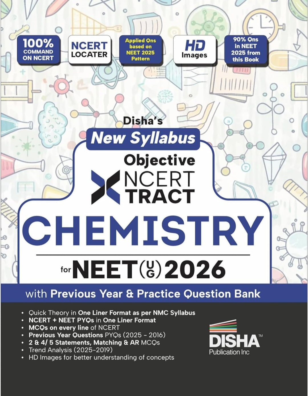 Disha New Syllabus Objective NCERT Xtract Chemistry for NEET 2026 (UG) with Previous Year & Practice Question Bank | Theory, NCERT MCQs, Tips on your Fingertips, Neet PYQs, 3 Mock Tests | 10th edition