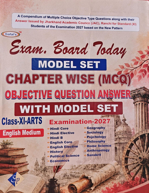 Safal's Exam Board Today Class 11 Arts Chapter Wise MCQ Book | JAC Board 2027 | With Model Set | English medium