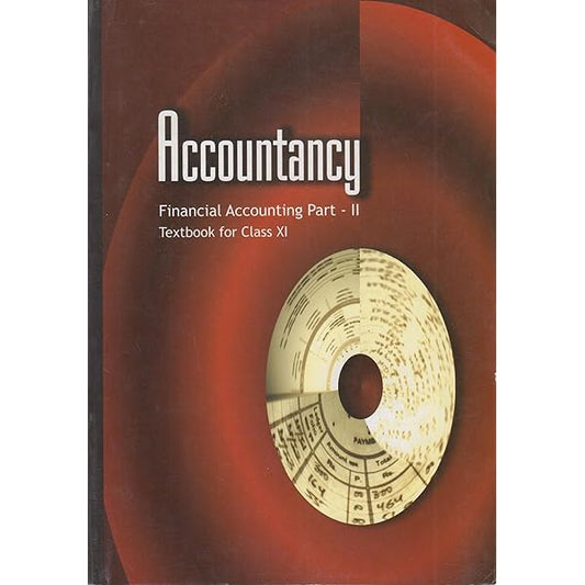 Accountancy - Financial Accounting Part - II, Textbook for Class XI (NCERT)