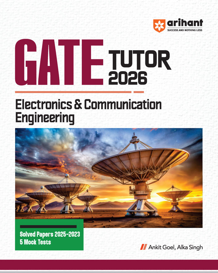 GATE Tutor Electronics & Communication Engineering Exam 2026 | With Solved Papers 2025-23 & 5 Mock Tests by Ankit Goel, Alka Singh