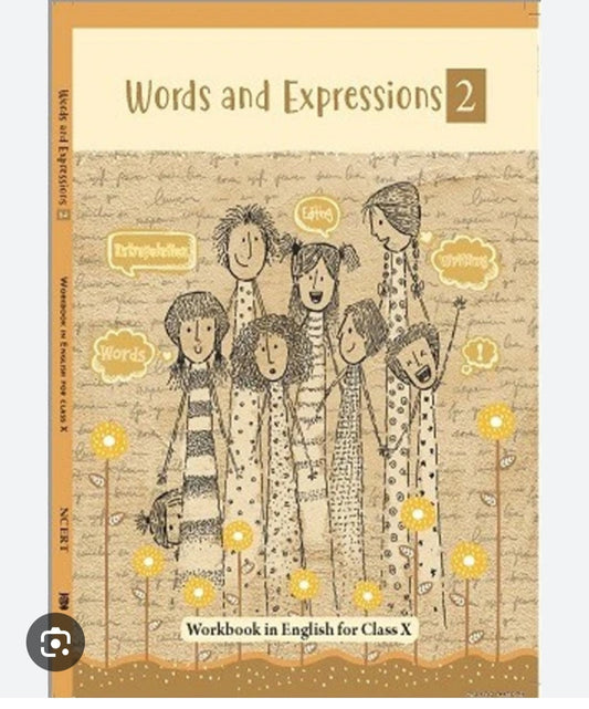 Words and Expressions 2 - Workbook in English for Class X(NCERT)