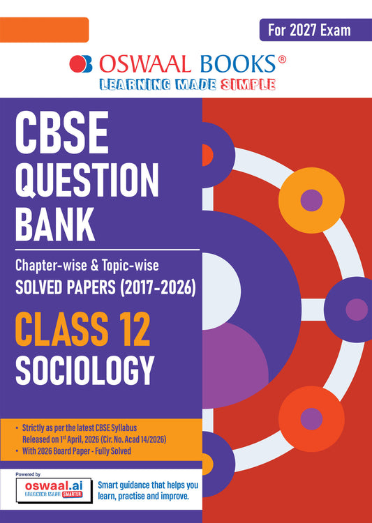 CBSE Class 12 Sociology Question Bank | Chapter & Topic-wise Solved Papers (2017–2026) | Based on Latest Syllabus (April 2026) | Includes 2026 Papers | | For 2027 Exam
| Oswaal