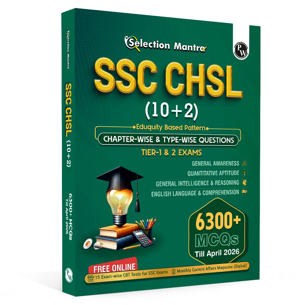 Selection Mantra SSC CHSL PYQ (10 + 2) Tier 1 & 2 Exams 2026-27 | Chapterwise & Typewise Past Year Questions Till April 2026 | 6300+ PYQ | 15 Online CBT | English Edition
By PW
