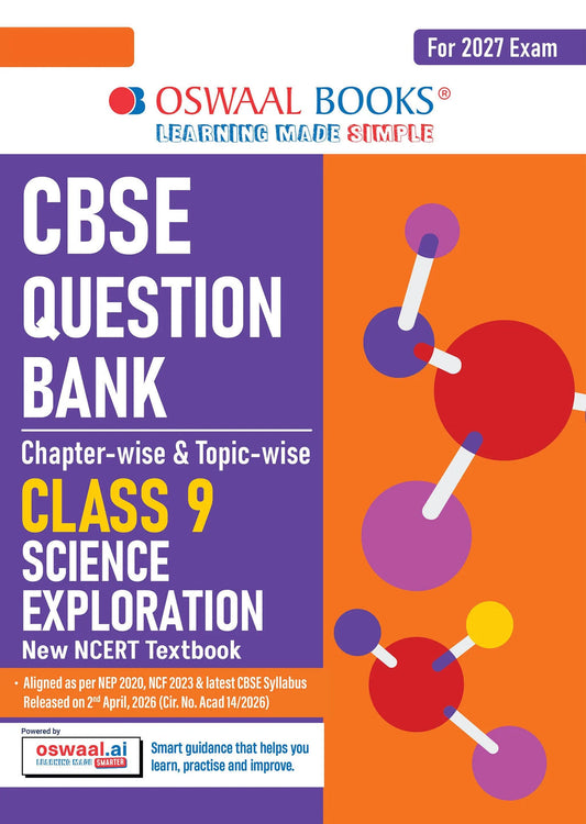 CBSE Science Question Bank Chapter-wise & Topic-wise Class 9 | Based on new NCERT Textbook Exploration|Includes Summary, Competency-Based Question, Self-Assessment & Practice Papers| Oswaal