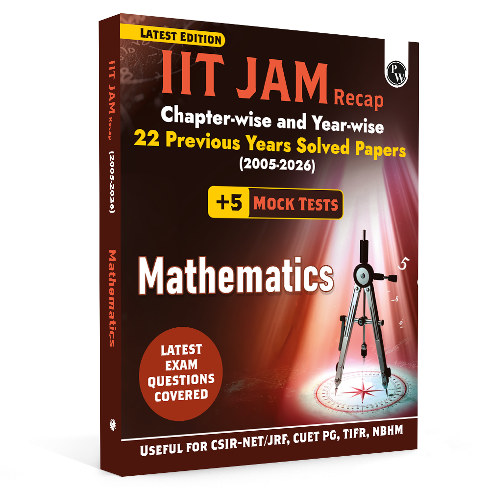 PW IIT JAM Recap 22 Years Mathematics PYQ Chapterwise & Yearwise Previous Year Solved Papers (2026-2005) with 5 Mock Tests l Latest Exam Questions Covered
By PW