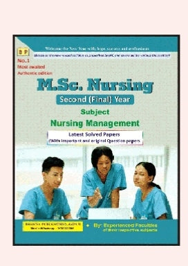 M.Sc. Nursing Second (Final) Year  
_Subject: Nursing Management_  
_Latest Solved Papers (With Important and original Question papers)_  
_No.1 Most awaited Authentic edition_


BHARGAVA PUBLICATIONS, jaipur
