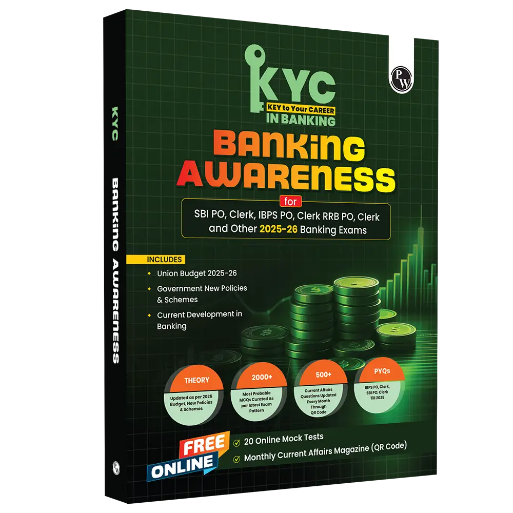 KYC Banking Awareness | Chapterwise Theory, Exercise, Past Year Questions (PYQ) For SBI PO, Clerk, IBPS PO, Clerk, RRB, PO, Clerk, RBI & Other Banking Exams 2025- 26 | Free 20 Online Tests
By PW
