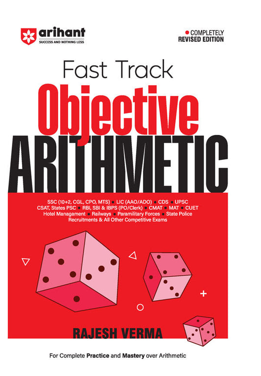 Fast Track Objective Arithmetic by Rajesh Verma | SSC (10+2, CGL, CPO, MTS), State Police Recruitments & All other Competitive Exams | Completely Revised Edition 2025-26| Arihant