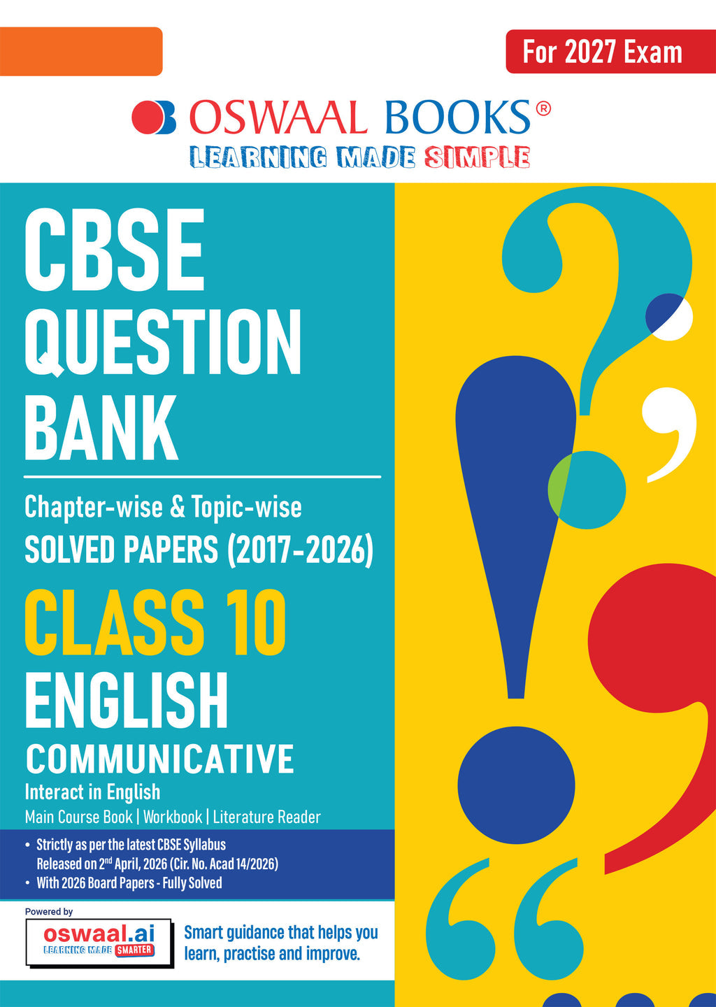 CBSE Class 10 English Communicative Question Bank | Chapter & Topic-wise Solved Papers (2017–2026) | Based on Latest Syllabus (April 2026) | Includes 2026 Papers | | For 2027 Exam| Oswaal