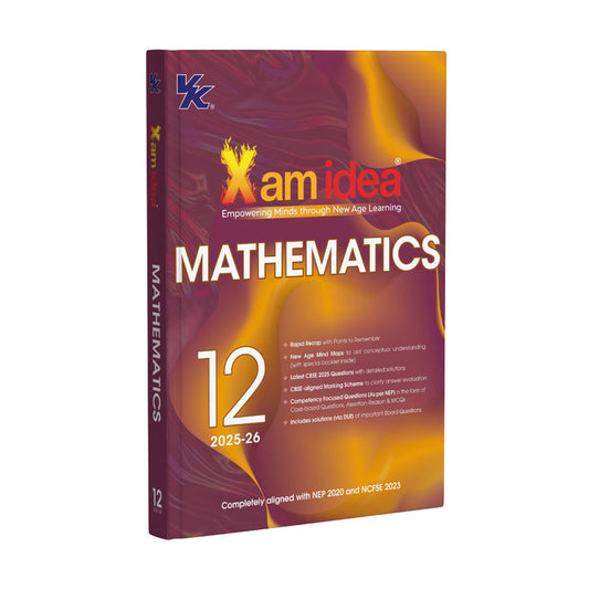 Xam idea Class 12 Mathematics (2025-26) Empowering Minds with New Age Learning | NEP & NCFSE Aligned