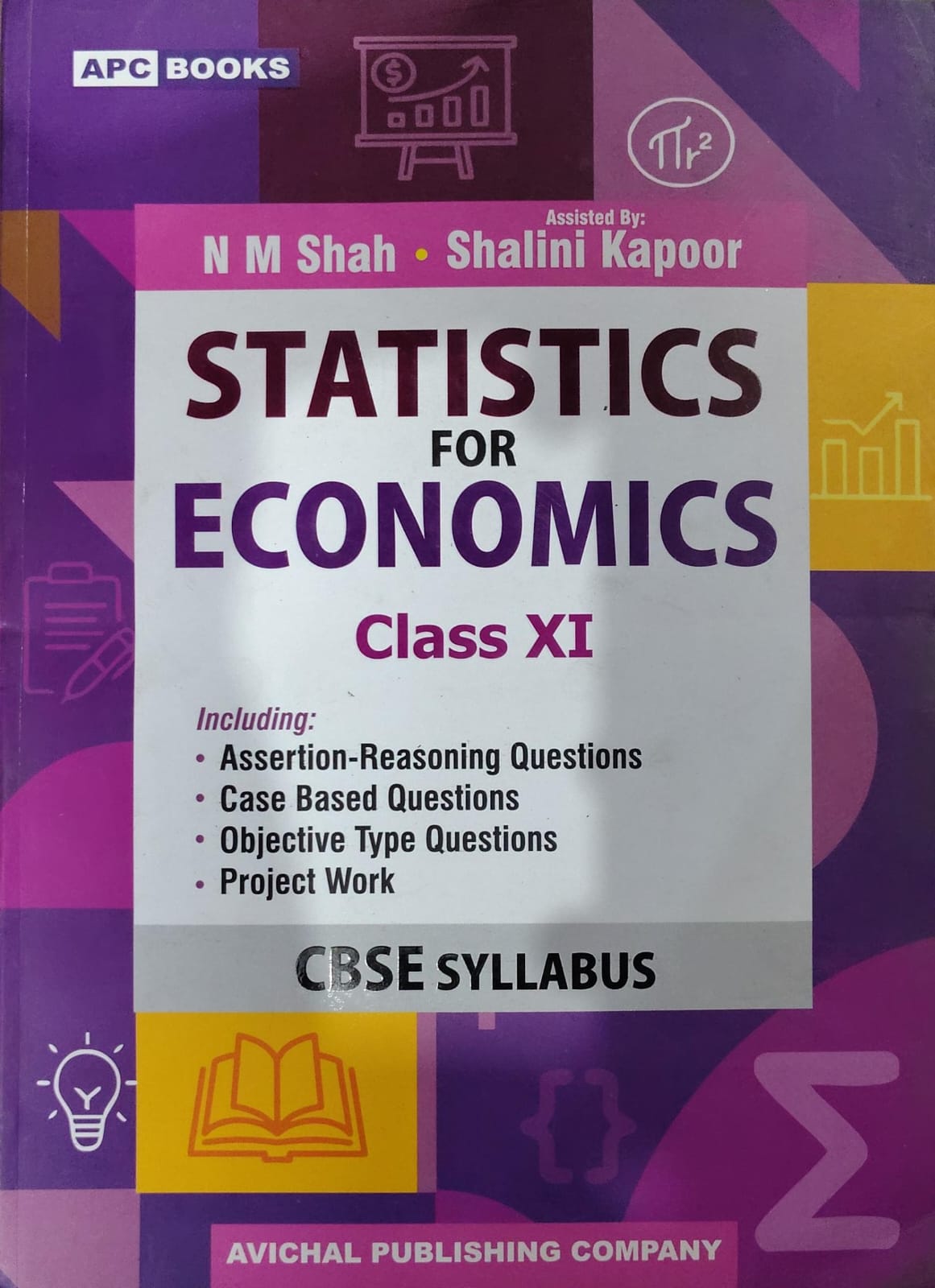 APC Books Statistics for Economics - Class 11 - CBSE Syllabus - By N M Shah & Shalini Kapoor - Avichal Publishing Company