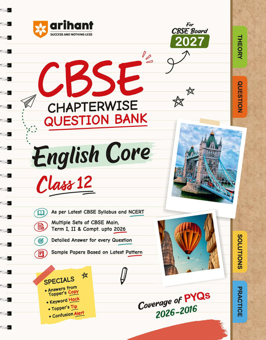 CBSE English Class 12 Chapterwise Question Bank for Board Exam 2027 | Chapterwise PYQs with Revision Theory, Detailed Solutions, Exam Tips & Sample Papers as per Latest CBSE Syllabus & Exam Pattern|Arihant|